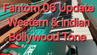 Roland Fantom 06 & Fantom6 Update Western & indian Bollywood Tone reviews| Fantom 06 indian Tone|Rk