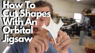 How To Cut Shapes With Your Orbital Jigsaw