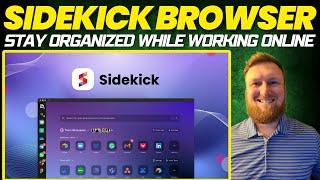 Sidekick Browser Review: Stay Organized While Working Online