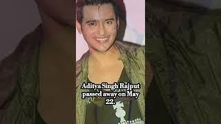 RIP Aditya Singh Rajput