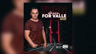 DJ ESCO - TURN DOWN FOR VALLE