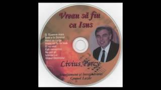 Livius Percy - Vreau sa fiu ca Isus