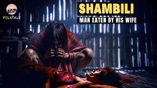 Shambili - Man eaten by his wife | Naga Folktales | Northeast India | Nagaland | Hilly Tales