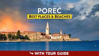 POREC, Croatia (Istria) - Beaches & Things To Do