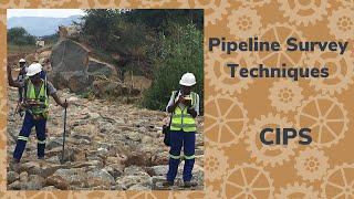 CIPS | Pipeline Survey Techniques