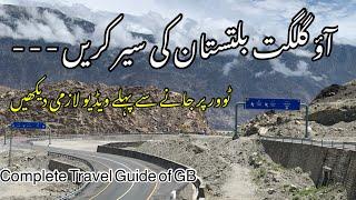 Exploring Gilgit Baltistan | Amazing Gilgit Baltistan | Plan your tour of GB | All Information of GB