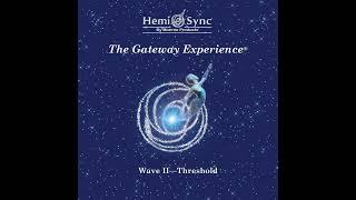 The Gateway Experience Wave 2 Threshold 1 Intro to Focus 12 | Monroe Institute Hemi-Sync Tapes