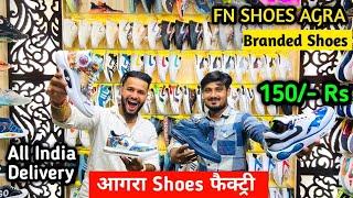 AGRA Shoes Factory ₹150 Branded Shoes Agra, Agra Shoes Market,FN Shoes Agra, Wholesale Shoe Market