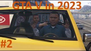 GTA V in 2023 Part 2