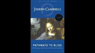 Pathways to Bliss by Joseph Campbell