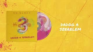 No Sugar - Dadog a szerelem (teljes lemez / full album - 2024)