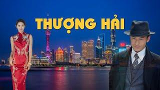  Khám Phá Thành Phố Thượng Hải - Hải Cảng Sầm Uất Bậc Nhất - Trung Quốc  CI MÊ ĐI
