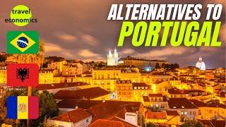 Alternatives to Living in Portugal - 6 Countries You Should Consider