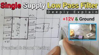 Low Pass Filter || Single Supply || 0-12 volt || New Generation 123