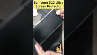 Samsung Galaxy S23 Ultra Screen Protector #shorts #s23ultra