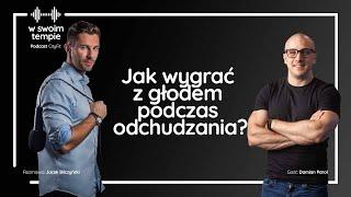 S1E25: Jak wygrać z głodem podczas odchudzania. Damian Parol