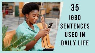 Igbo Phrases  | 35 Igbo Sentences used in daily Life | Igbo Language