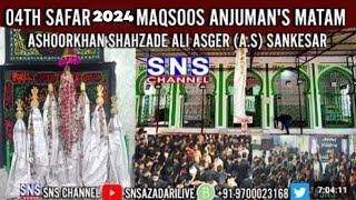 LIVE MAQSOOS MATAM E ANUMANS ALI ASGER ( A.S ) AT ASHOOR KHANE SANKESAR, SAROORNAGER SNS AZADARI