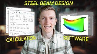 How To Design a Steel Beam For Beginners: Hand Calculation & Software