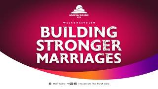 HOUSE ON THE ROCK, ABA LIVE STREAM  |  BUILDING STRONGER MARIAGES