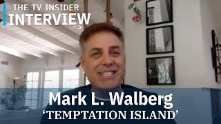 Mark L. Walberg on the "emotional ride" of TEMPTATION ISLAND Season 4. | TV Insider