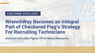 WrenchWay Becomes an Integral Part of Checkered Flag’s Strategy For Recruiting Technicians