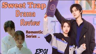 SWEET TRAP Drama Review Episode 01 (Hindi/ Urdu) Chinese Drama in Hindi Dubbed