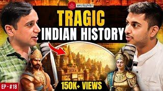 BLOOPERS & DISASTERS of Indian History & Mahabharat | Dr Vineet Aggarwal & Satvik J | Anvikshiki #18