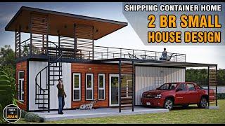 SHIPPING CONTAINER HOME - 2 BEDROOM SMALL HOUSE DESIGN