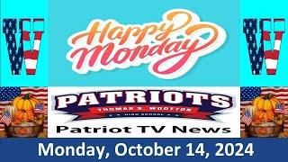 Patriot TV News - Monday, October 14, 2024