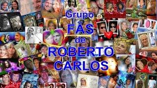 Grupo Fãs de Roberto Carlos (Facebook) Homenagem ao Rei - 2