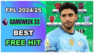 FPL Double Gameweek 33: BEST FREE HIT TEAM | Fantasy Premier League Tips 2024/25