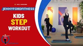 KIDS Step Aerobics Workout 1 of 2 | Fitness Exercise Step At Home | 9 Min | JENNY FORD