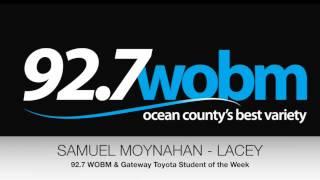 92.7 WOBM & Gateway Toyota Student of the Week Samuel Moynahan