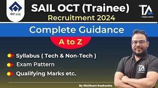 SAIL OCT (Trainee) Exam 2024 Complete Guidance ||Syllabus & Exam Pattern by Nishikant Kushwaha||