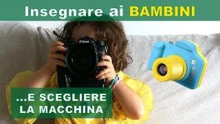 Tramandare la fotografia ai nostri bambini e quale macchina fotografica comprare