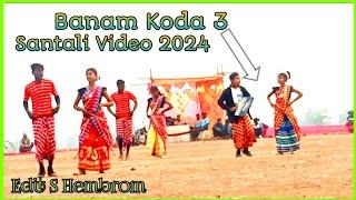 Banam Koda 3 New Santali Recording Dance video 2024