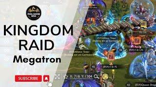 Kingdom Raid | Megatron | King Of Avalon