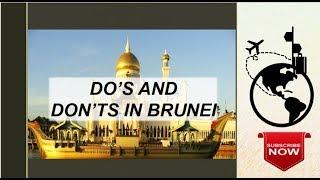 Do's and Don'ts in Brunei