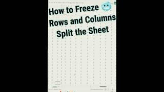 Freeze Rows and columns, Split the Sheet