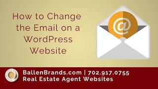 How to Change the Email on a WordPress Website | Ballen Brands 2018