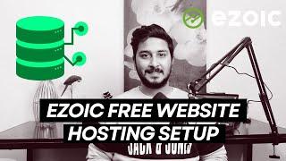 Ezoic Web Hosting Setup: A-Z Blog Migration To Ezoic FREE Web Hosting Package in 10 Mins