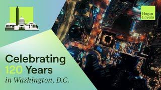 Hogan Lovells celebrates 120 years in Washington, D.C.