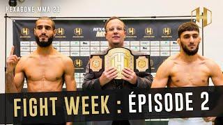 "TU VAS FAIRE QUOI ?! JE VAIS T'ENVOYER DES GROSSES FRAPPES !" Fight Week Ep 2 - Hexagone MMA 21