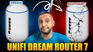 UniFi Dream Router 7 | A Dream or a Nightmare?