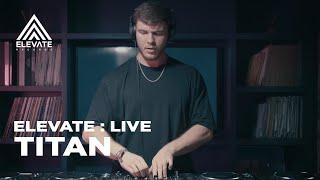 ELEVATE : LIVE  - Titan