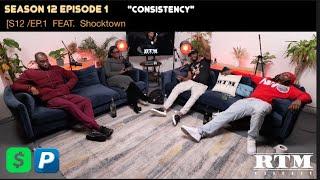 Shocktown “BASEMAN IS NOT A SNITCH…”RTM Podcast Show S12 Ep1 (Consistency)