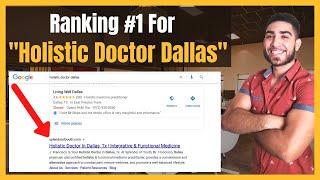 Medical SEO Strategy: How I Ranked "Holistic Doctor Dallas" #1 On Google (SEO Strategy Revealed)