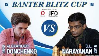 Alexander Donchenko vs. Narayanan S.L. | Banter Blitz Cup