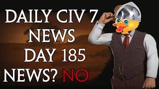 Daily Sid Meier's Civilization 7 News - Day 185 ft. @SirDucksLancelot